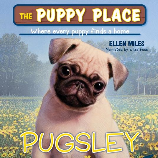 Pugsley (The Puppy Place #9)