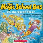 The Magic School Bus on the Ocean Floor