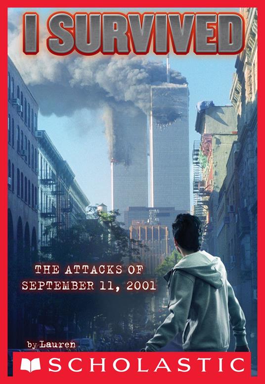I Survived #6: I Survived the Attacks of September 11th, 2001 - Lauren Tarshis - ebook