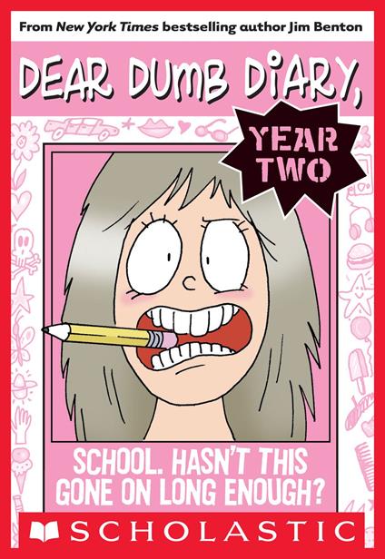 Dear Dumb Diary Year Two #1: School. Hasn't This Gone on Long Enough? - Jim Benton - ebook