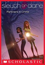 Sleuth or Dare #1: Partners in Crime