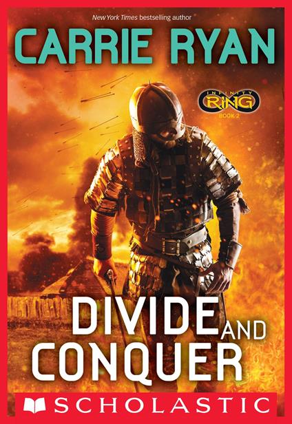 Infinity Ring Book 2: Divide and Conquer - Carrie Ryan - ebook