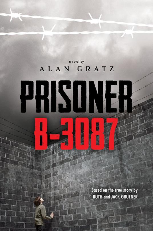 Prisoner B-3087 - Alan Gratz,Jack Gruener,Ruth Gruener - ebook