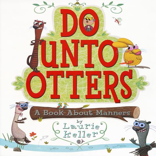 Do Unto Otters: A Book About Manners