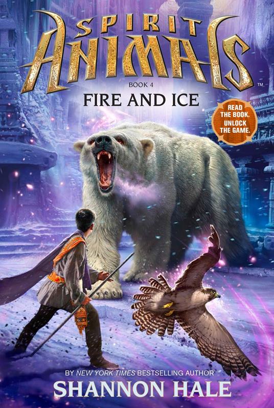 Fire and Ice (Spirit Animals, Book 4) - Shannon Hale - ebook