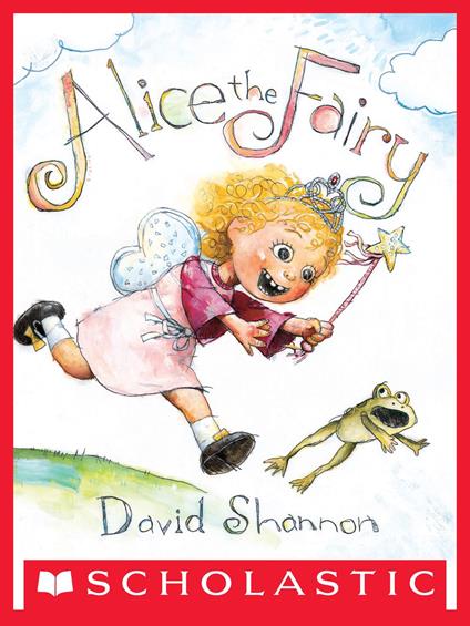 Alice the Fairy - David Shannon - ebook