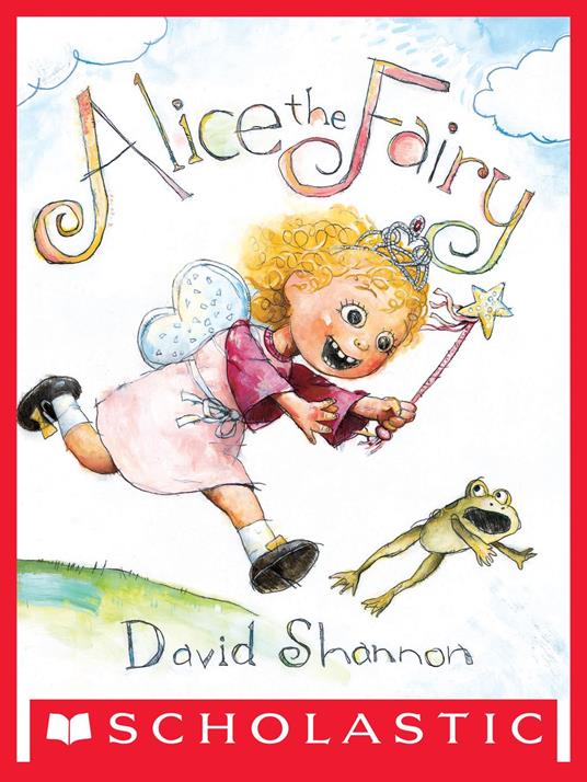 Alice the Fairy - David Shannon - ebook