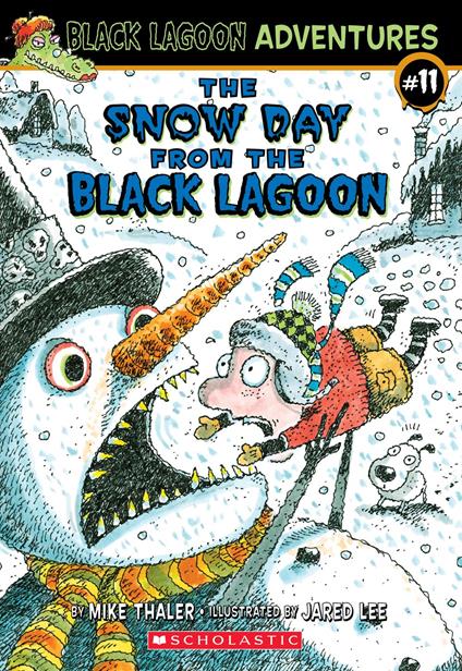 The Snow Day from the Black Lagoon (Black Lagoon Adventures #11) - Mike Thaler,Jared Lee - ebook