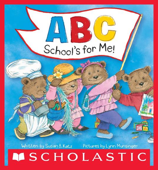 ABC School's for Me! - Susan B. Katz,Lynn Munsinger - ebook