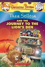 Thea Stilton: #17 Thea Stilton and the Journey to the Lion's Den