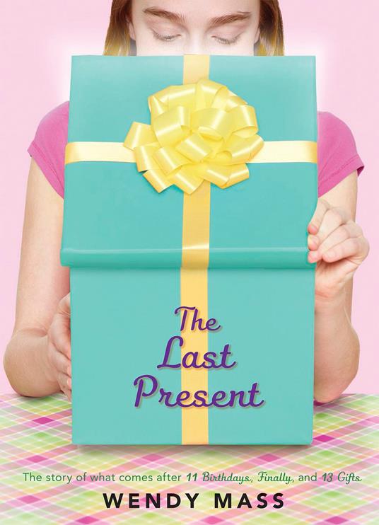 The Last Present - Wendy Mass - ebook