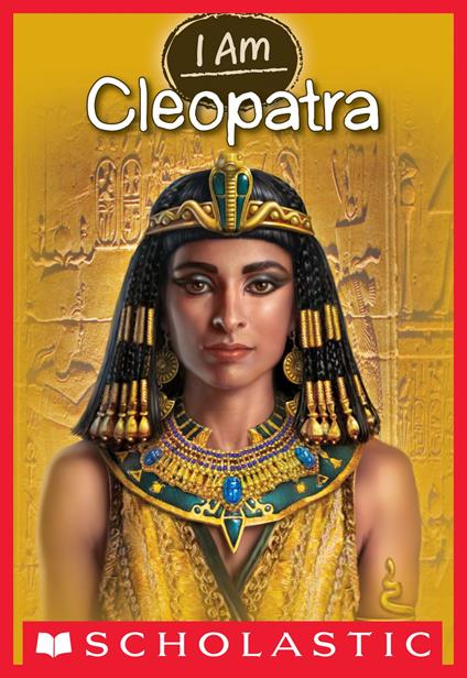 I Am Cleopatra (I Am #10) - Ms. Grace Norwich,Elisabeth Alba - ebook