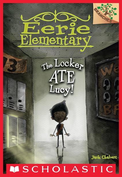 The Locker Ate Lucy!: A Branches Book (Eerie Elementary #2) - Jack Chabert,Sam Ricks - ebook
