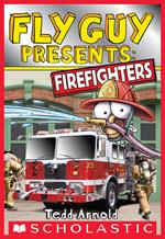 Fly Guy Presents: Firefighters (Scholastic Reader, Level 2)