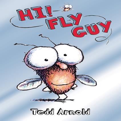 Hi! Fly Guy