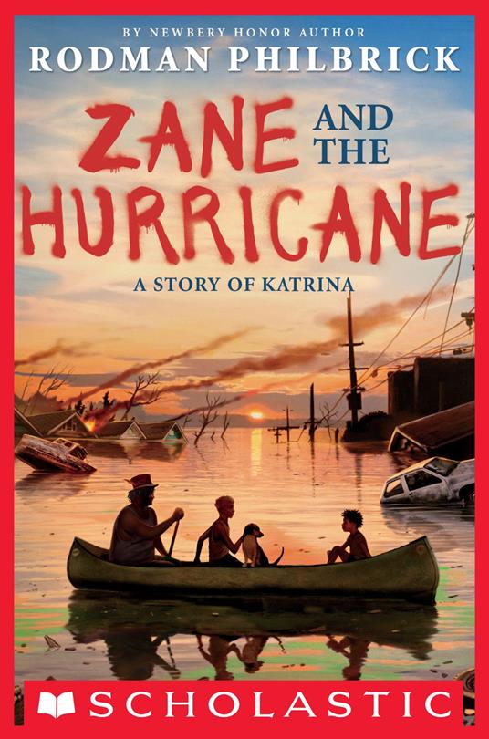 Zane and the Hurricane: A Story of Katrina - Rodman Philbrick - ebook