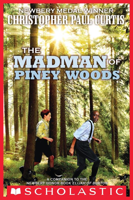 The Madman of Piney Woods (Scholastic Gold) - Christopher Paul Curtis - ebook