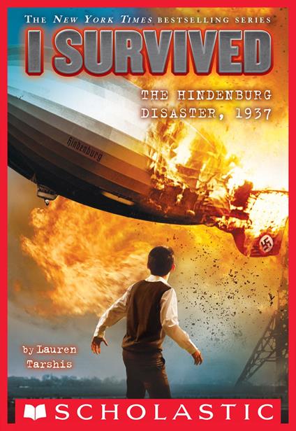 I Survived the Hindenburg Disaster, 1937 (I Survived #13) - Lauren Tarshis - ebook