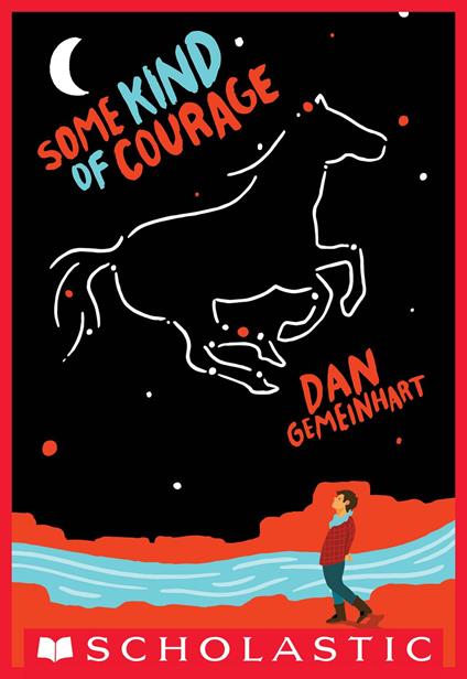 Some Kind of Courage - Dan Gemeinhart - ebook