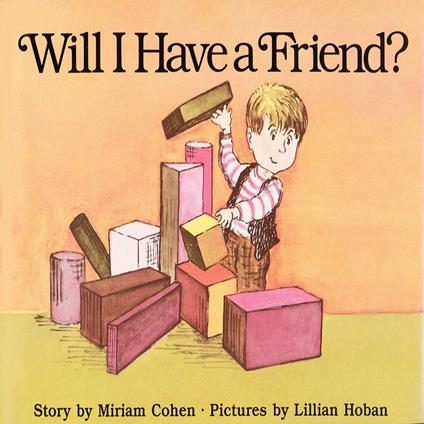 Will I Have A Friend?