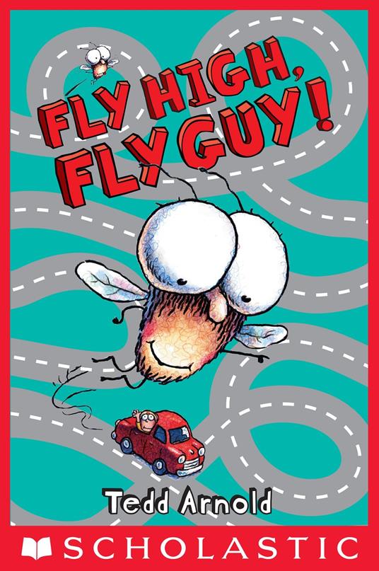 Fly Guy #5: Fly High, Fly Guy! - Tedd Arnold - ebook