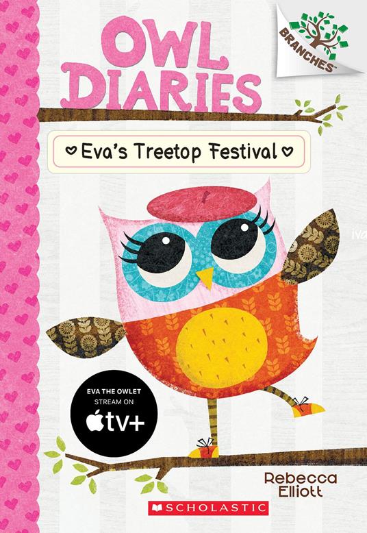 Eva's Treetop Festival: A Branches Book (Owl Diaries #1) - Rebecca Elliott - ebook