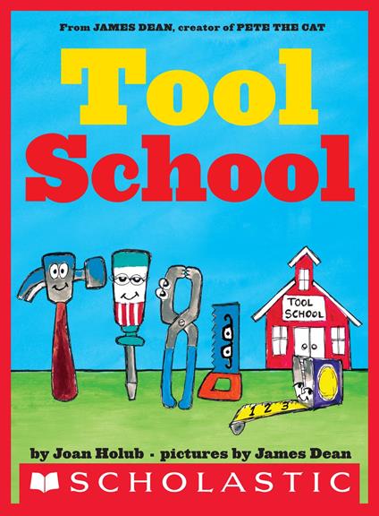 Tool School - Joan Holub,James Dean - ebook