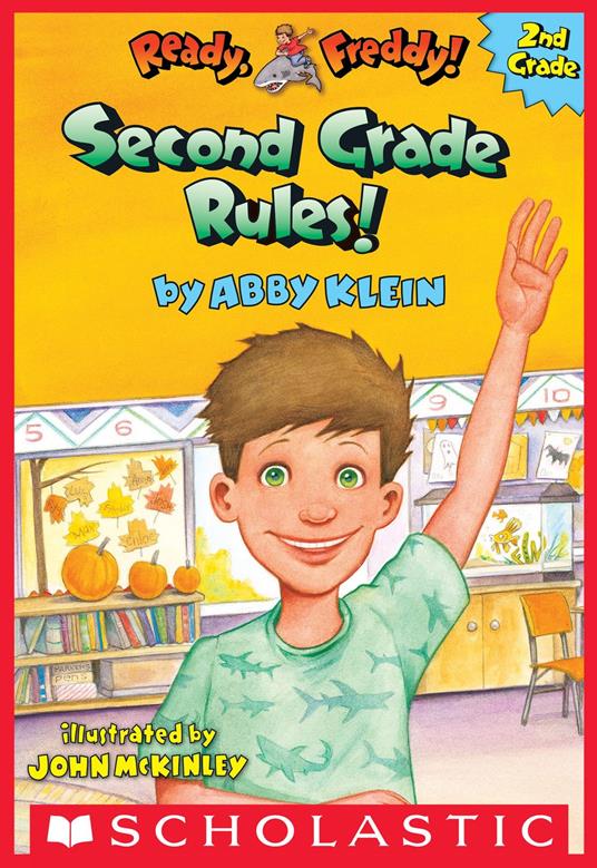 Second Grade Rules! (Ready, Freddy! 2nd Grade #1) - Abby Klein,John McKinley - ebook