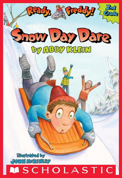 Snow Day Dare (Ready, Freddy! 2nd Grade #2) - Abby Klein,John McKinley - ebook