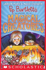 Pip Bartlett's Guide to Magical Creatures (Pip Bartlett #1)