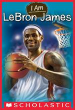 I Am Lebron James (I Am #12)