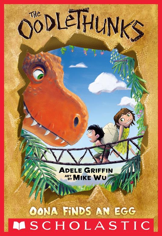 Oona Finds an Egg (The Oodlethunks, Book 1) - Adele Griffin,Mike Wu - ebook