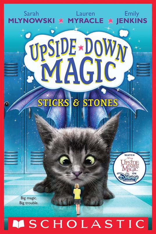 Sticks & Stones (Upside-Down Magic #2) - Emily Jenkins,Sarah Mlynowski,Lauren Myracle - ebook