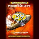 Mission Hindenburg (The 39 Clues: Doublecross, Book 2)