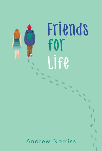 Friends for Life - Andrew Norriss - ebook