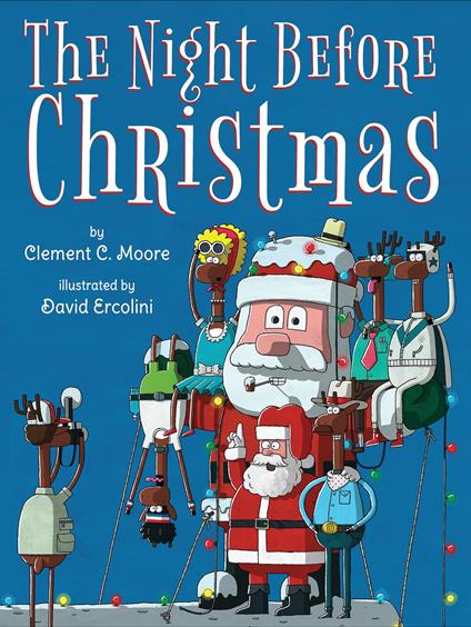 The Night Before Christmas - Clement Clarke Moore,David Ercolini - ebook