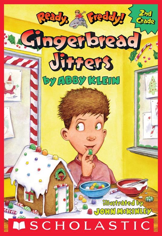 Gingerbread Jitters (Ready, Freddy! 2nd Grade #6) - Abby Klein,John McKinley - ebook