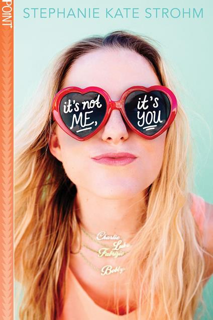 It's Not Me, It's You - Stephanie Kate Strohm - ebook