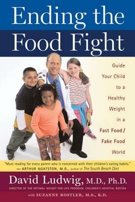 Ending The Food Fight - David Ludwig - cover