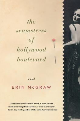 The Seamstress of Hollywood Boulevard - Erin McGraw - cover