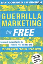 Guerrilla Marketing For Free