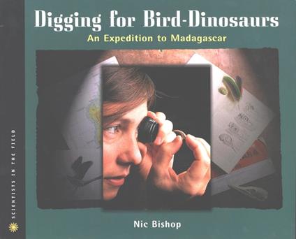 Digging for Bird-Dinosaurs - Nic Bishop - ebook
