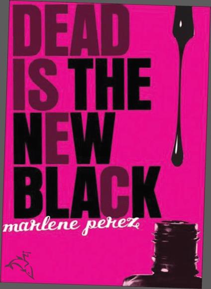 Dead Is the New Black - Marlene Perez - ebook