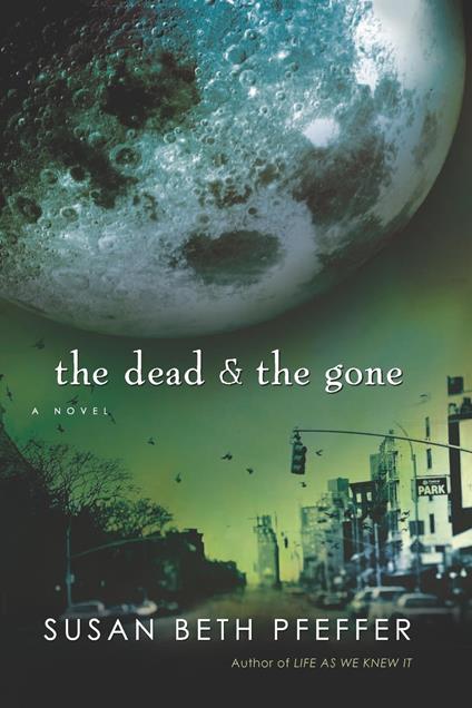 The Dead and the Gone - Susan Beth Pfeffer - ebook