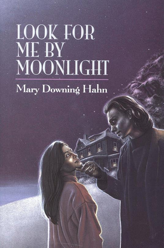 Look for Me by Moonlight - Mary Downing Hahn - ebook