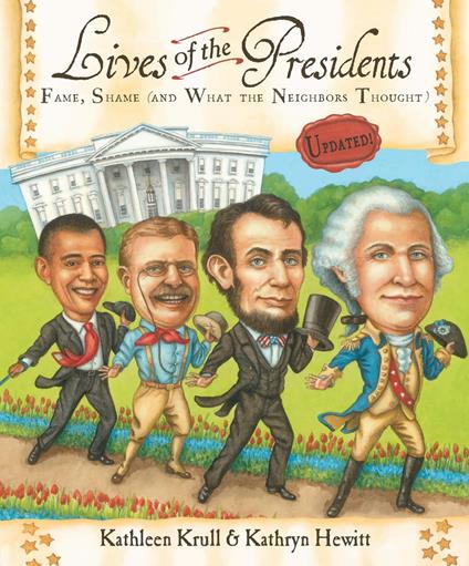 Lives of the Presidents - Kathleen Krull,Kathryn Hewitt - ebook