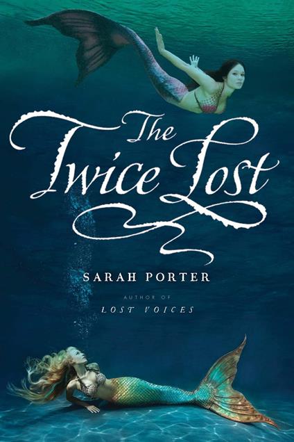 The Twice Lost - Sarah Porter - ebook