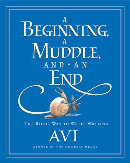 A Beginning, a Muddle, and an End - Avi,Tricia Tusa - ebook