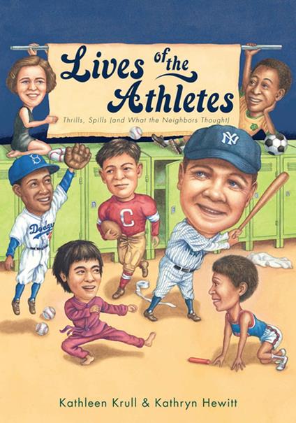 Lives of the Athletes - Kathleen Krull,Kathryn Hewitt - ebook