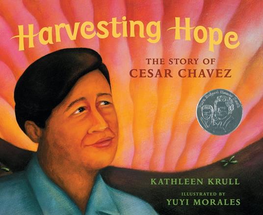 Harvesting Hope - Kathleen Krull,Yuyi Morales - ebook